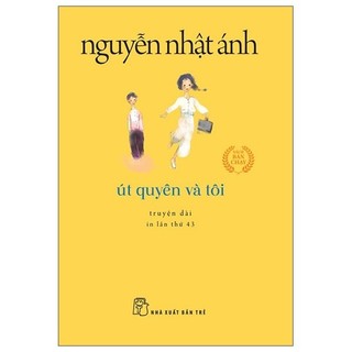 Út quyên và tôi 2022 - nguyễn nhật ánh new 100% hcm.po