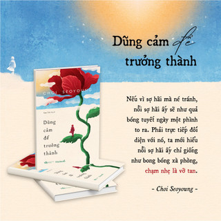 Sách Dũng Cảm Để Trưởng Thành