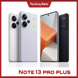 Điện thoại Xiaomi Redmi Note 13 pro plus, Chip Dimensity 7200 Ultra, Pin 5.000mAh, sạc nhanh 120W