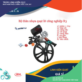 Bộ thân quạt lỡ b3
