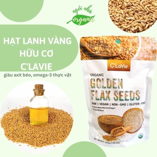 Hạt lanh vàng hữu cơ C’LaVie Organic Golden Flaxseeds