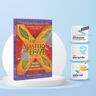 SÁCH - The mastery of love - Những chỉ dẫn để làm chủ trái tim - Mvn Books