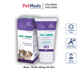 Anti Derm Vemedim Kem Bôi Tri Ghẻ, Viêm Da, Xà Mâu Cho Chó Mèo