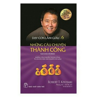 Sách- dạy con làm giàu tập 6
