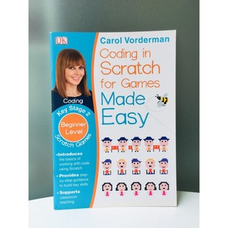 Sách : Coding In Scratch For Games Made Easy Ages Key Stage 2- Mã hóa trong đầu cho các trò chơi được thực hiện( 8-12 t)