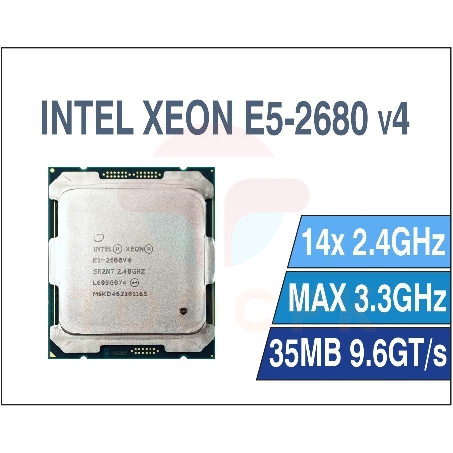 CPU Xeon E5 2680V4,E5 2686V4,E5 2683V4,E5 2680V3,E5 2673V3,E5 2676V3,E5 2678V3,E5 2696V3, 2696v4 chạ