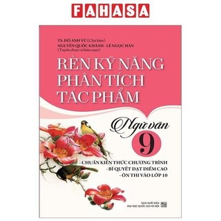 Sách rèn kỹ năng phân tích tác phẩm ngữ văn 9