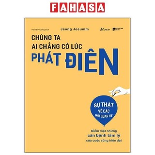 Sách chúng ta ai chẳng có lúc phát điên