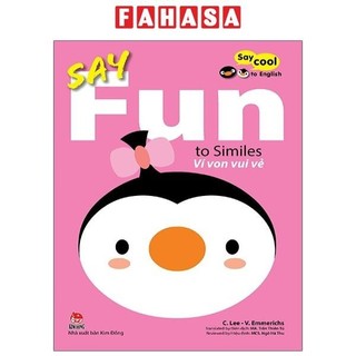 Sách say cool to english - say fun to similes: ví von vui vẻ
