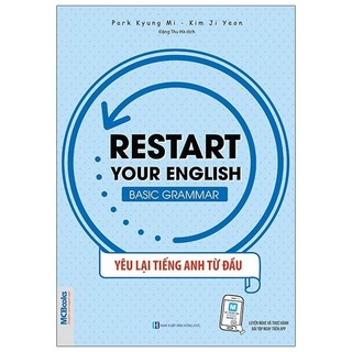 Sách Restart Your English - Basic Grammar - Yêu Lại Tiếng Anh Từ Đầu