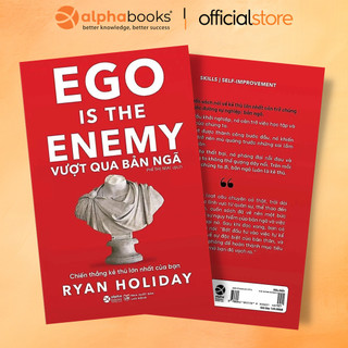 Sách - Ego Is The Enemy - Vượt Qua Bản Ngã (Alpha Books)