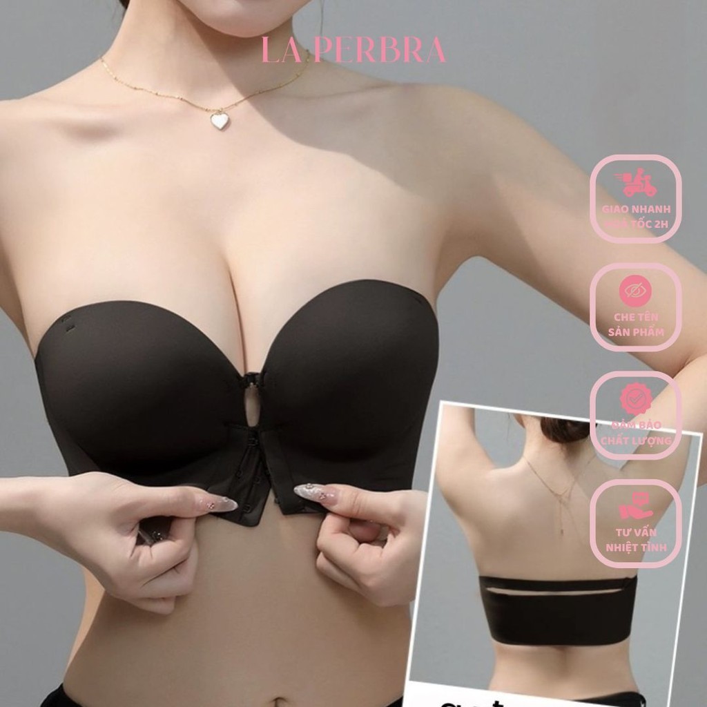 Áo Ngực Không Dây Nâng Ngực Dày 5cm  B02* Áo Bra Quây Chống Tụt Tạo Khe Gom Ngực LA PERBRA * B02