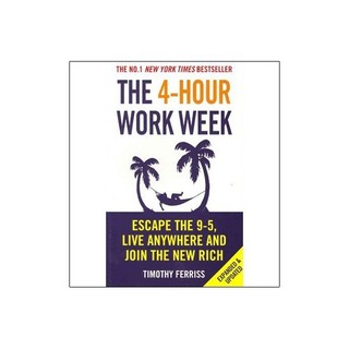 Sách ngoại văn: The 4-hour Work Week: Escape the 9-5, Live Anywhere and Join the New Rich