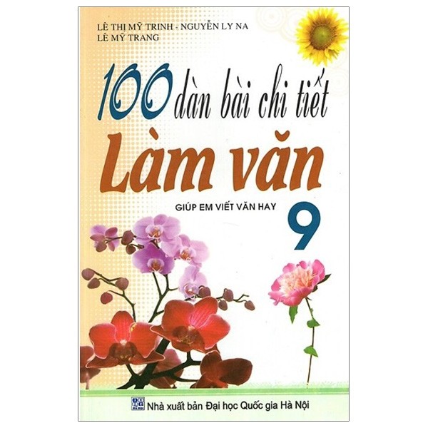 Sách - 100 Dàn Bài Chi Tiết Làm Văn 9