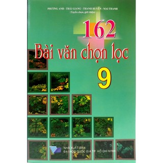 Sách 162 Bài Văn Chọn Lọc 9