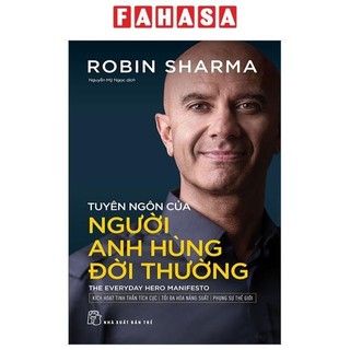 Sách Tuyên Ngôn Của Người Anh Hùng Đời Thường - The Everyday Hero Manifesto