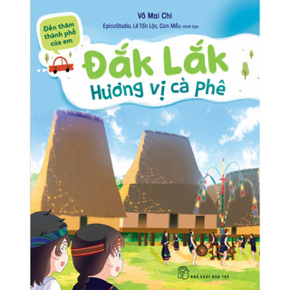 Sách - Đến Thăm Thành Phố Của Em - Đắk Lắk Hương Vị Cà Phê
