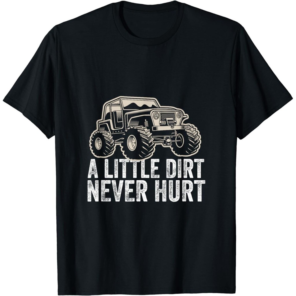 A Little Dirt Never Hurt Off Road 4X4 Áo thun Unisex Offroad