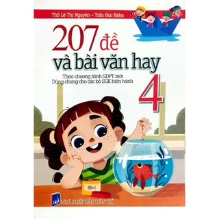 Sách 207 Đề Và Bài Văn Hay 4 (Theo Chương Trình Giáo Dục Phổ Thông Mới)