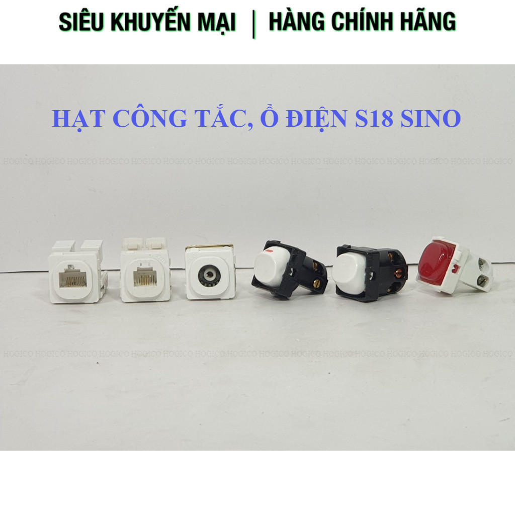 Hạt công tắc Sino S18 -công tắc 1 chiều, 2 chiều, anten, điện thoại, mạng, đèn báo đỏ * VIP