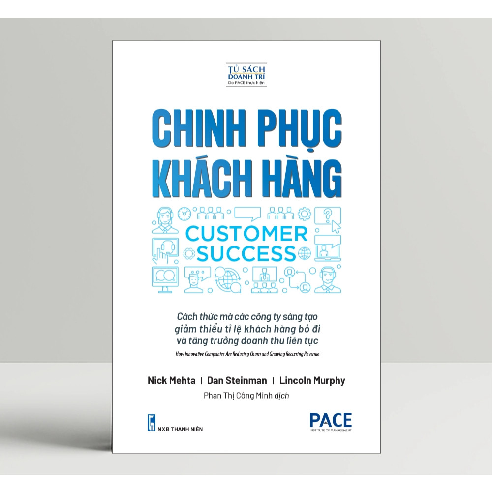Sách - Chinh Phục Khách Hàng (Customer Succes) (Pace Books)