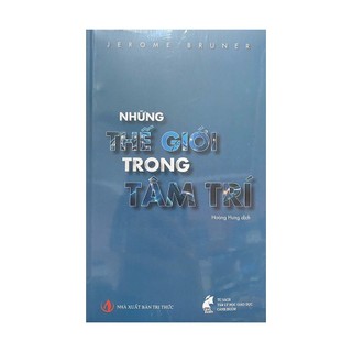 Sách những thế giới trong tâm trí - nxb tri thức - bản quyền