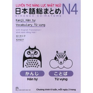 Sách Luyện Thi Năng Lực Nhật Ngữ N4 Hán Tự , Từ Vựng Nihongo Somatome N4 (TN)