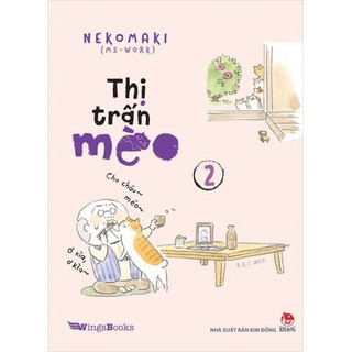 Truyện lẻ - Thị Trấn Mèo