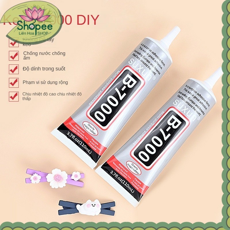 Keo B7000 trong suốt dán mọi vật liệu chịu nhiệt chịu ẩm