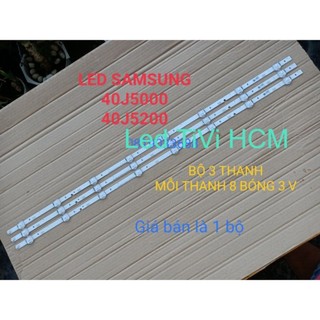   HCM  LED TIVI SAMSUNG 40J5000 40J5200 40J5250 40M5000 MỚI 100% BỘ 3 THANH MỖI THANH 8 BÓNG 3V V5DN-395SMO-R2 