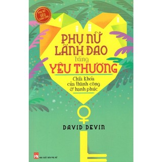 Sách- phụ nữ lãnh đạo bằng yêu thương