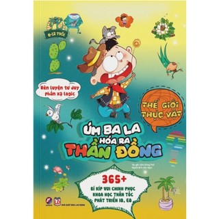 Sách - úm ba la hóa ra thần đồng - thế giới thực vật - liêm đông tinh - linh lan books