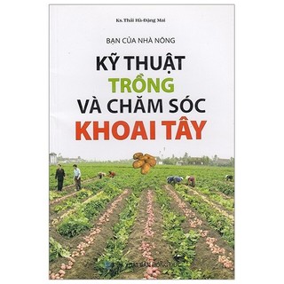 Sách - bạn của nhà nông - kỹ thuật trồng và chăm sóc khoai tây