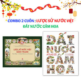 Sách Combo 2 cuốn - Lược Sử Nước Việt Bằng Tranh và Đất nước gấm hoa - Atlas Việt Nam