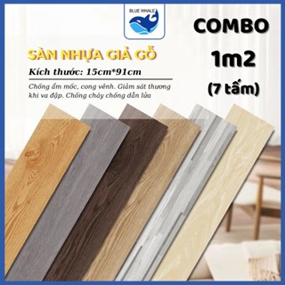  1m2 DÁN SÀN  7 Tấm Dán Sàn Nhựa Giả Gỗ KT 91.44 x 15.24cm Hàng Loại 1 Sẵn Keo Dán 