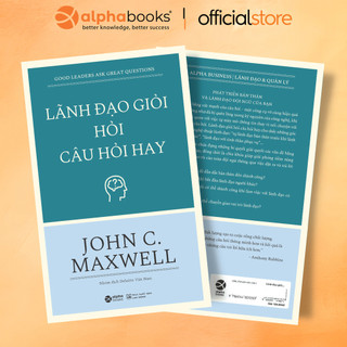 Sách - lãnh đạo giỏi hỏi câu hỏi hay - john c.maxwell