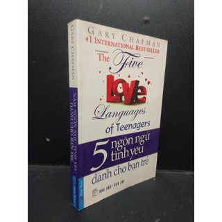 [Phiên Chợ Cũ] 5 ngôn ngữ tình yêu dành cho bạn trẻ, Gary Chapman, 2010, mới 80% (ố nhẹ) HCM2503