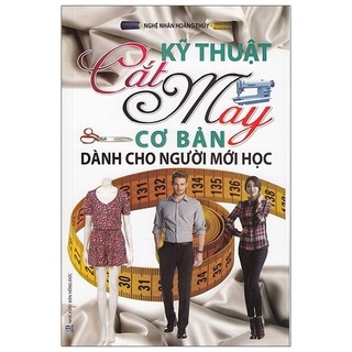 Sách Kỹ Thuật Cắt May Cơ Bản Dành Cho Người Mới Học