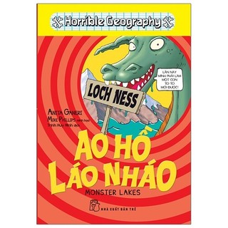 Sách Horrible Geography - Ao Hồ Láo Nháo