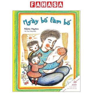 Sách ngày bố làm bố - truyện thiếu nhi