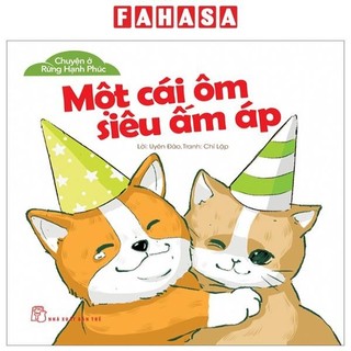 Sách chuyện ở rừng hạnh phúc - một cái ôm siêu ấp áp