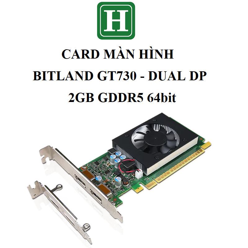 Card màn hình  GT 730 - 2GB GDDR5 64bit, hàng zin tháo máy, BH 6 tháng