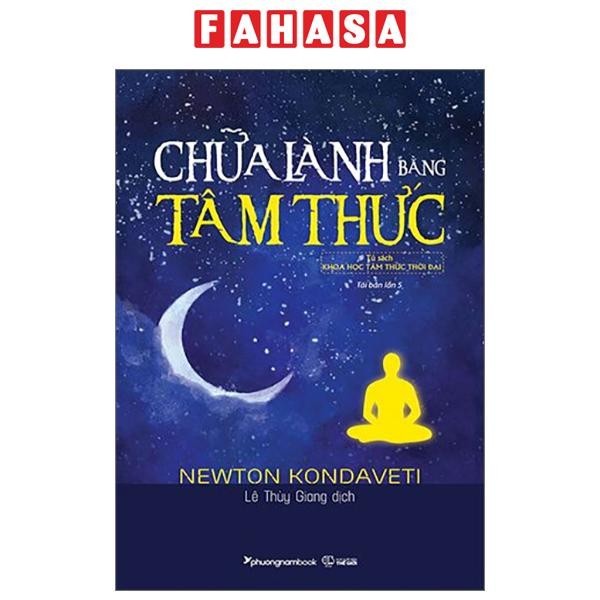Sách Chữa Lành Bằng Tâm Thức (Tái Bản 2023)