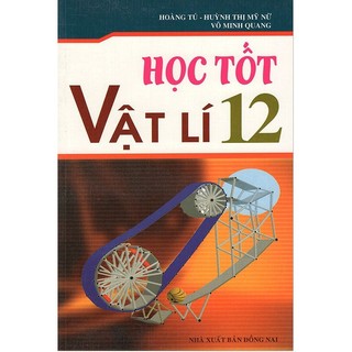 Sách - học tốt vật lí - lớp 12