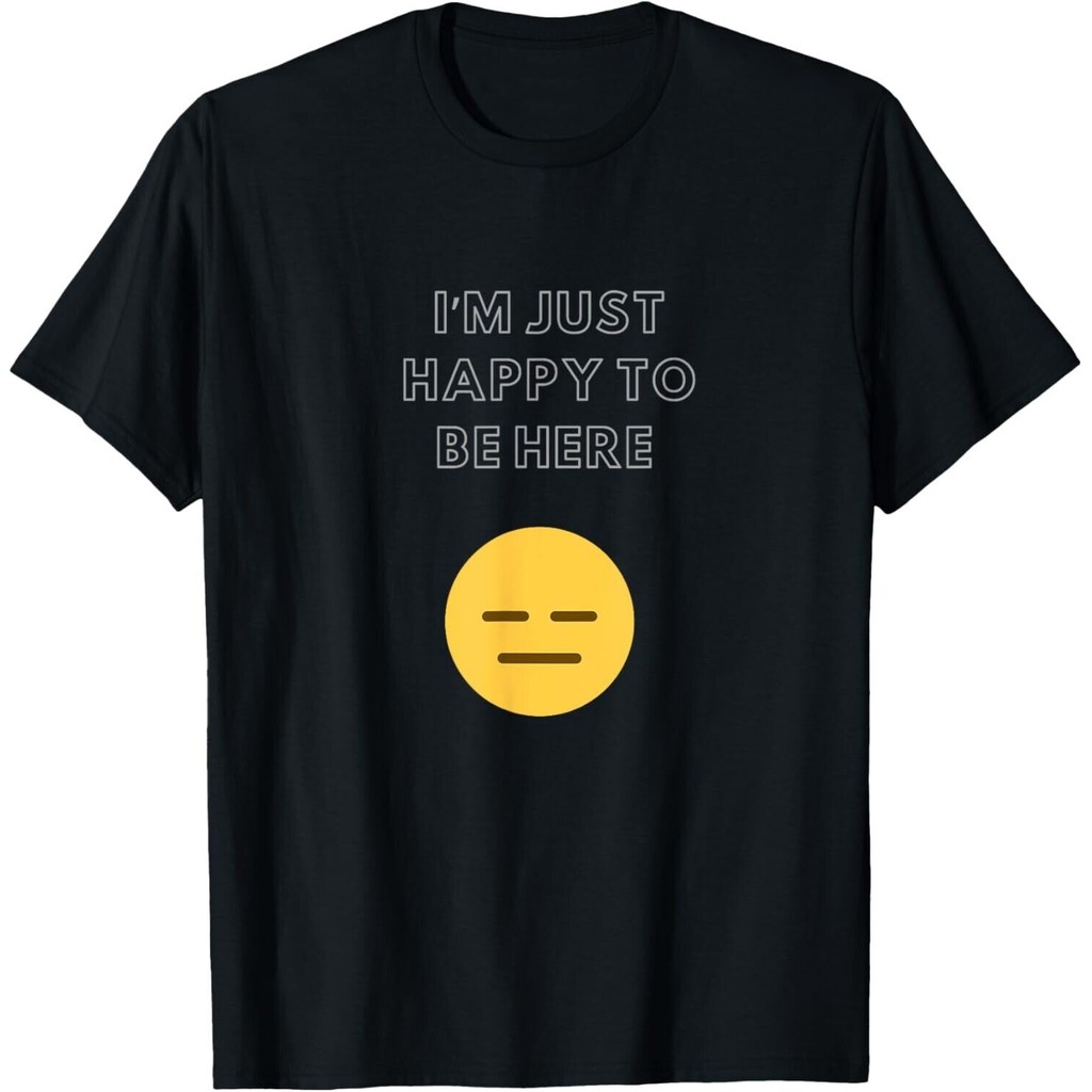 Tối giản Just Happy To Be Here For Men 'S Áo thun Unisex