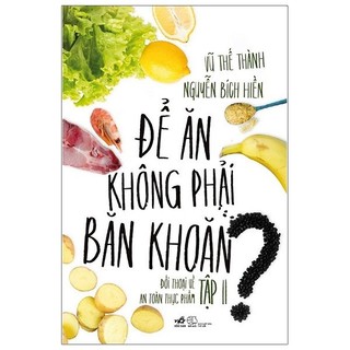 Sách để ăn không phải băn khoăn - tập 2