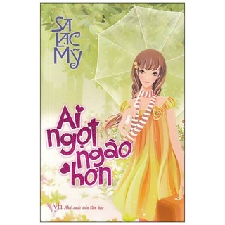 Sách - Ai Ngọt Ngào Hơn
