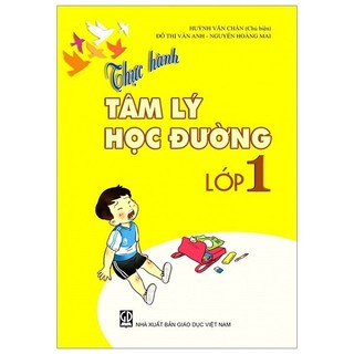 Sách - Thực Hành Tâm Lý Học Đường - Lớp 1 (T9)