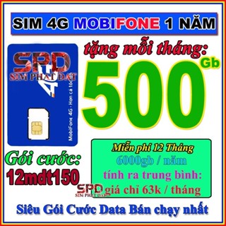  Sim 4G mobi 1 năm không nạp tiền gói cước 12mdt150 mdt350 6mdt150 12mdt50 