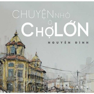 Sách chuyện nhỏ ở chợ lớn